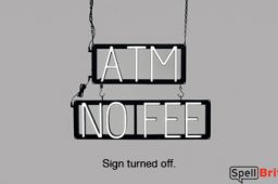 ATM NO FEE sign, featuring LED lights that look like neon ATM NO FEE signs