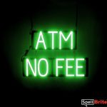 ATM NO FEE sign, featuring LED lights that look like neon ATM NO FEE signs