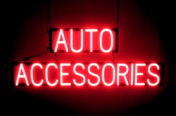 AUTO ACCESSORIES LED glow signs that look like neon signs for your automotive shop