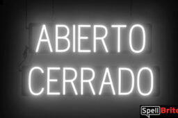 Abierto Cerrado sign, featuring LED lights that look like neon Abierto Cerrado signs