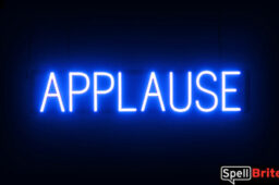 Applause sign, featuring LED lights that look like neon Applause signs