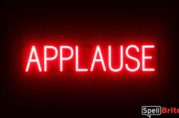 Applause sign, featuring LED lights that look like neon Applause signs