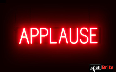 Applause sign, featuring LED lights that look like neon Applause signs