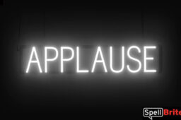 Applause sign, featuring LED lights that look like neon Applause signs