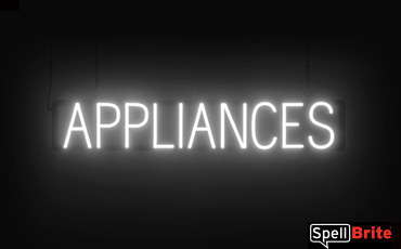 Appliances sign, featuring LED lights that look like neon Appliances signs