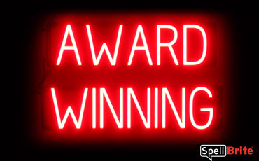 AWARD WINNING sign, featuring LED lights that look like neon AWARD WINNING signs