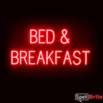 BED AND BREAKFAST sign, featuring LED lights that look like neon BED AND BREAKFAST signs