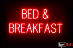 BED AND BREAKFAST sign, featuring LED lights that look like neon BED AND BREAKFAST signs