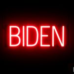 BIDEN sign, featuring LED lights that look like neon BIDEN signs