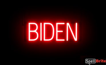 BIDEN sign, featuring LED lights that look like neon BIDEN signs