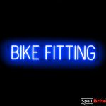 BIKE FITTING sign, featuring LED lights that look like neon BIKE FITTING signs