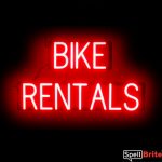 BIKE RENTALS sign, featuring LED lights that look like neon BIKE RENTAL signs