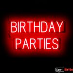 BIRTHDAY PARTIES sign, featuring LED lights that look like neon birthday party signs