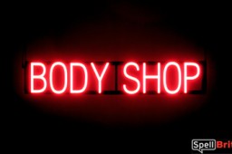 BODY SHOP LED signs that look like a glowing neon sign for your automotive shop