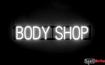 BODY SHOP sign, featuring LED lights that look like neon BODY SHOP signs