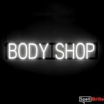 BODY SHOP sign, featuring LED lights that look like neon BODY SHOP signs