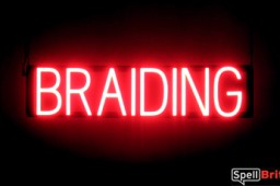 BRAIDING sign, featuring LED lights that look like neon BRAIDING signs