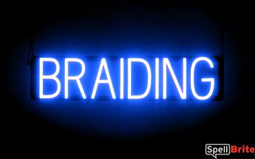 BRAIDING sign, featuring LED lights that look like neon BRAIDING signs