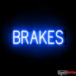 BRAKES sign, featuring LED lights that look like neon brake signs