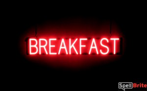 BREAKFAST LED lighted signs that look like a neon sign for your business