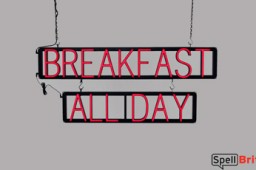 BREAKFAST ALL DAY LED signs that use interchangeable letters to make custom signs for your restaurant
