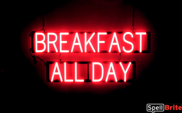 BREAKFAST ALL DAY sign, featuring LED lights that look like neon BREAKFAST ALL DAY signs