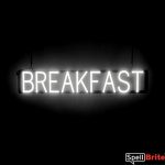 BREAKFAST sign, featuring LED lights that look like neon BREAKFAST signs