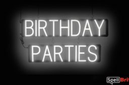 BIRTHDAY PARTIES sign, featuring LED lights that look like neon birthday party signs