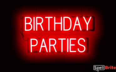 BIRTHDAY PARTIES sign, featuring LED lights that look like neon birthday party signs