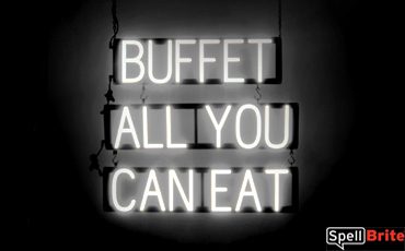 BUFFET ALL YOU CAN EAT sign, featuring LED lights that look like neon BUFFET ALL YOU CAN EAT signs