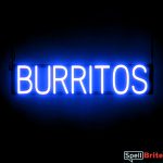 BURRITOS sign, featuring LED lights that look like neon BURRITOS signs