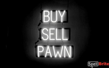 BUY SELL PAWN sign, featuring LED lights that look like neon BUY SELL PAWN signs