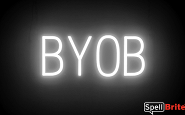 BYOB sign, featuring LED lights that look like neon BYOB signs