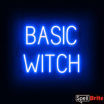 BASIC WITCH Sign – SpellBrite’s LED Sign Alternative to Neon BASIC WITCH Signs for Halloween and Other Holidays in Blue