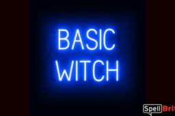 BASIC WITCH sign, featuring LED lights that look like neon BASIC WITCH signs