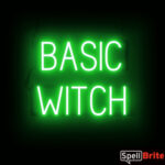 BASIC WITCH Sign – SpellBrite’s LED Sign Alternative to Neon BASIC WITCH Signs for Halloween and Other Holidays in Green