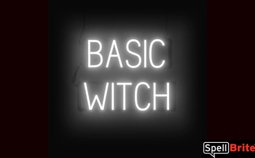 BASIC WITCH sign, featuring LED lights that look like neon BASIC WITCH signs