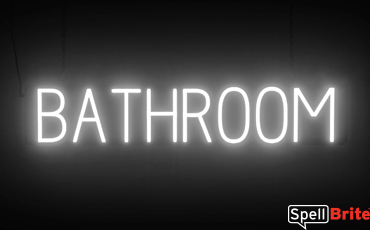 BATHROOM sign, featuring LED lights that look like neon BATHROOM signs