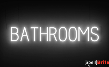 BATHROOMS sign, featuring LED lights that look like neon BATHROOMS signs