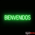 Bienvenidos sign, featuring LED lights that look like neon Bienvenidos signs