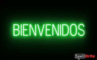 Bienvenidos sign, featuring LED lights that look like neon Bienvenidos signs