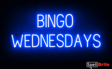 BINGO WEDNESDAYS Sign – SpellBrite’s LED Sign Alternative to Neon BINGO WEDNESDAYS Signs for Bars in Blue