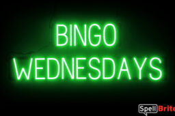 BINGO WEDNESDAYS sign, featuring LED lights that look like neon BINGO WEDNESDAYS signs