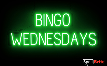 BINGO WEDNESDAYS sign, featuring LED lights that look like neon BINGO WEDNESDAYS signs