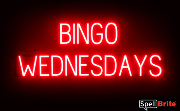 BINGO WEDNESDAYS sign, featuring LED lights that look like neon BINGO WEDNESDAYS signs