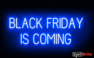 BLACK FRIDAY COMING sign, featuring LED lights that look like neon Black Friday signs