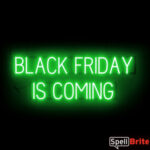 BLACK FRIDAY COMING sign, featuring LED lights that look like neon Black Friday signs