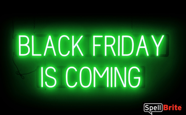 BLACK FRIDAY COMING sign, featuring LED lights that look like neon Black Friday signs