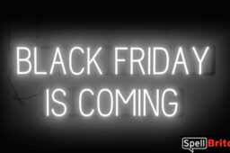 BLACK FRIDAY COMING sign, featuring LED lights that look like neon Black Friday signs