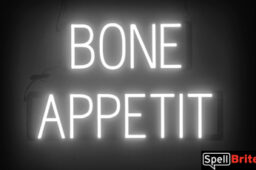 BONE APPETIT sign, featuring LED lights that look like neon BONE APPETIT signs